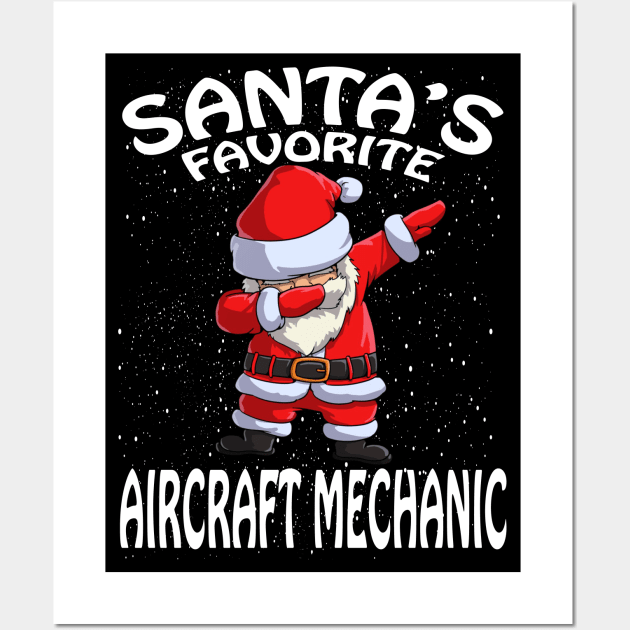 Santas Favorite Aircraft Mechanic Christmas Wall Art by intelus